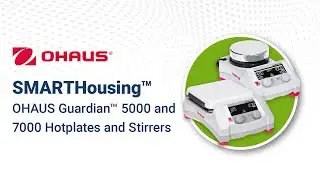 Ohaus Guardian 5000 and 7000 Hotplates and Stirrers with SMARTHousing