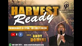 Harvest Ready with Bro Andy Domini