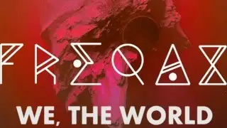 Freqax - We, The World (Preview)