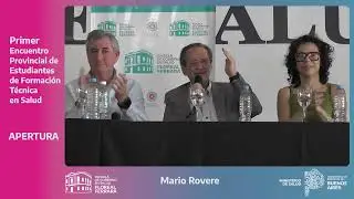 MARIO ROVERE - Primer Encuentro Provincial de Estudiantes de Educación Técnica Profesional en Salud