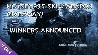 Moysey89's CS:GO Skin/Weapon Giveaway! + Winners Announced!