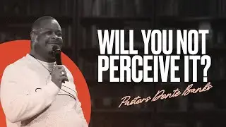 🔴 Will You Not PERCEIVE IT? | ALL THINGS NEW | Pastors Donte Banks | GodChasers Church