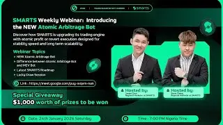 🔥 SMARTS Weekly Webinar | Introducing the NEW Atomic Arbitrage Bot 🔥