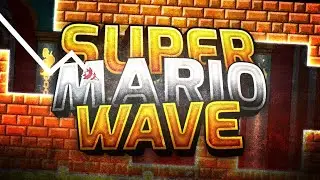 NEW HARDEST - Super Mario Wave (Insane Demon) By Toma36