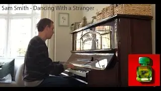 Sam Smith & Normani - Dancing With a Stranger (solo piano cover)