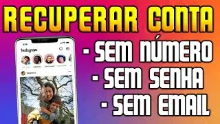 COMO RECUPERAR SUA CONTA DO INSTAGRAM 2026 ( SEM EMAIL, SEM SENHA, SEM NUMERO)