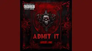 Admit it