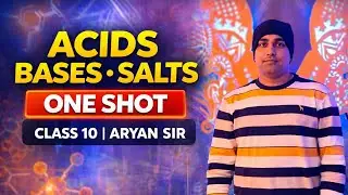 Acids, Bases and Salts One Shot | Class 10 Science | Full Chapter | Video 2