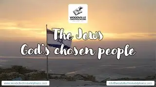 The Jews: God's chosen people