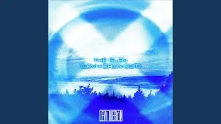 The Glen (Levi Heron Edit)