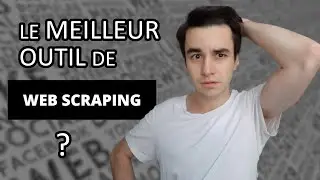 💻 Les 5 Meilleurs Outils de Web Scraping