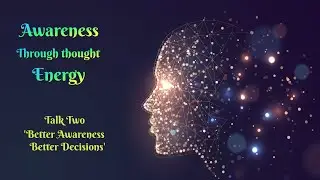 Better Awareness =Better Decisions