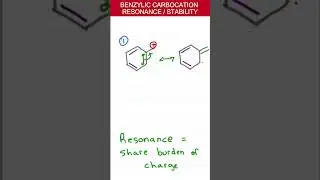 Benzylic Carbocation Stability and Resonance