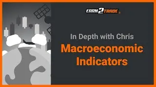 Macroeconomic Indicators &ndash; Which ones to pay attention to?