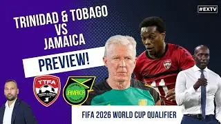 Trinidad & Tobago vs Jamaica | World Cup 2026 Qualifier Preview | Must-Win Caribbean Clash! 🇹🇹🇯🇲