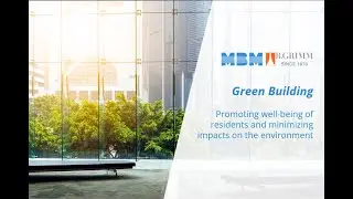 MBM Metalworks｜Facade and Building Envelopes｜Green Building Concept and Main Objectives