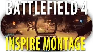 Battlefield 4 - Inspire Montage (Epic Killing Spree's) - Xbox One Gameplay