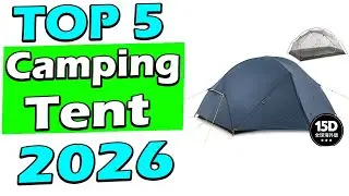 TOP 5 Best Camping Tents 2026
