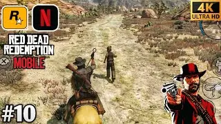 RED DEAD REDEMPTION NETFLIX EDITION WALKTHROUGH GAMEPLAY PART 10 (iOS, Android) #new #rockstargames 