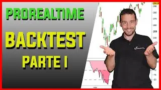 📊 [CURSO PROREALTIME español] INTRODUCCIÓN BACKTESTING  - (V11) - Tutorial 21