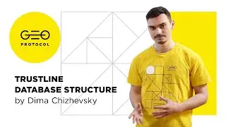 GEO Protocol: Trustline Database Structure by Dima Chizhevsky, Chief Architect