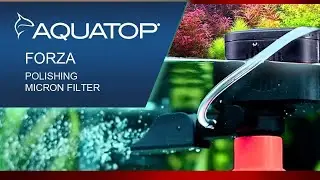 AQUATOP Forza Polishing Micron Filter Installation: Step-by-Step Guide for Pristine Tanks
