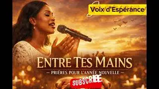 Confie Ton Ann&eacute;e &agrave; Dieu &ndash; Chant de Pri&egrave;re Afro-Gospel Tr&egrave;s Puissant