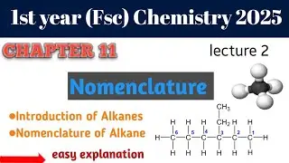 Nomenclature of Alkane | Alkane or paraffin | first year chemistry chapter 11 Nomenclature 