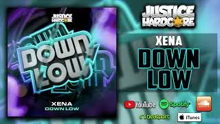 Xena - Down Low (UK HARDCORE / HAPPY HARDCORE)