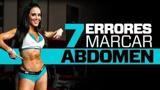 7 ENEMIGOS QUE TE IMPIDEN MARCAR TU ABDOMEN.
