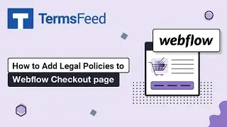 How to Add Legal Policies to Webflow Checkout Page