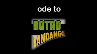 Ode to Retro Fandango