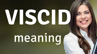 Viscid &mdash; definition of VISCID