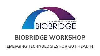 Biobridge Workshop: Emerging Tech in Gut Health