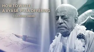 How to Write a Vyāsa-pūjā Offering - Answering Questions | Sivarama Swami