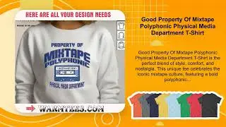 Good Property Of Mixtape Polyphonic Physical Media Department T-Shirt