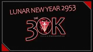 Star Citizen Lunar New Year 2953 | The 30k Live Show