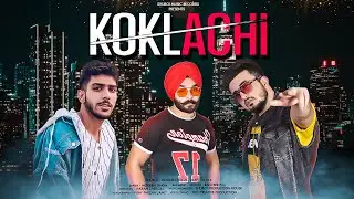 Koklachi | Shuboi x Ranveer Paji x Modern Singh | Punjabi Rap Song 2020