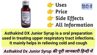 Asthakind Dx Junior Syrup Uses Benefits Price Side Effects Full Information in Hindi