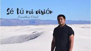 Se tu mi vision/ Be thou my vision. Jonathan Oriel