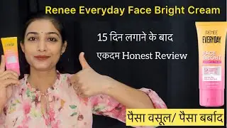 Renee Everyday face Bright Cream review / result after 15 days / Renee serum in cream