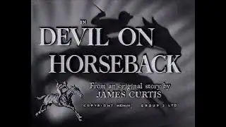 Devil on Horseback - 1954 full movie