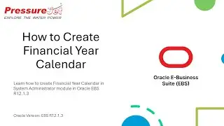 How to Create Financial Year Calendar | Oracle EBS R12