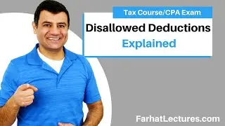 Disallowed Deductions | Illegal Business | Political Contribution | Income Tax Course | CPA Exam