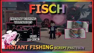 FISCH Script Pastebin 2026 INSTANT FISHING, PERFECT CATCH, EVENT, UNDETECTED, VALENTIDES (NO KEY) 💘🐟