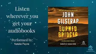 Burned Bridges by John Gilstrap | Official Audiobook Trailer