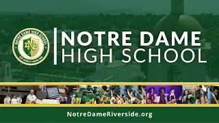 Notre Dame High School - Together, We are ND!