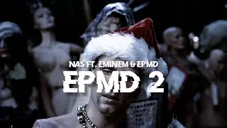 NAS ft EPMD & EMINEM - EPMD2(Lyrics)