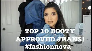 ТОП-10 ОБЯЗАТЕЛЬНЫХ ДЖИНСОВ ОТ FASHION NOVA! (ОДОБРЕНЫ BOOTH)