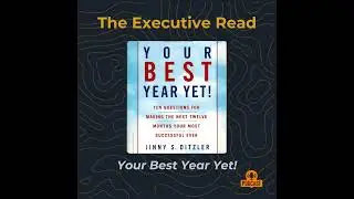 Make the Next 12 Months Your Best Ever: A Journey with 'Your Best Year Yet'!
